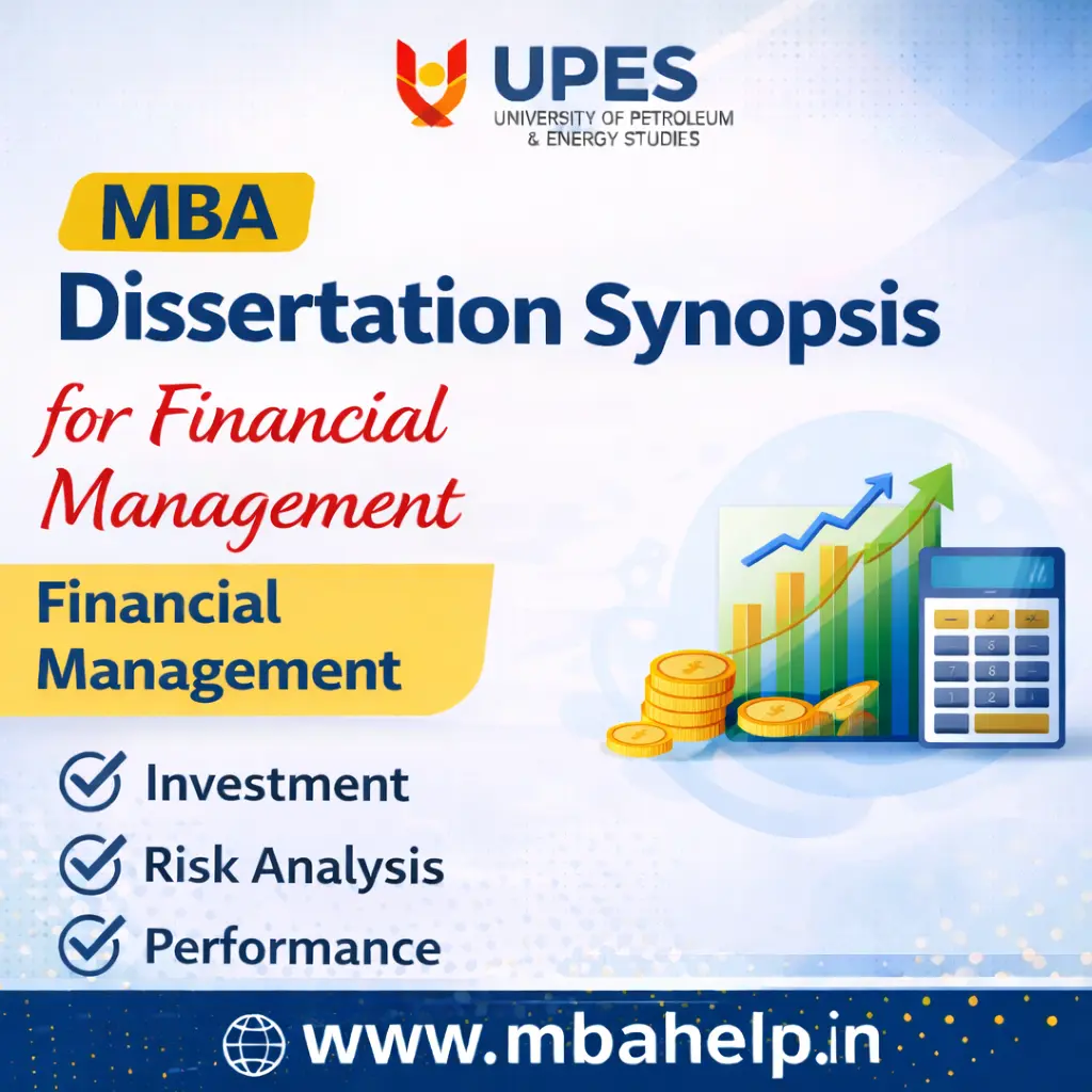 UPES MBA Dissertation Synopsis for Financial Management
