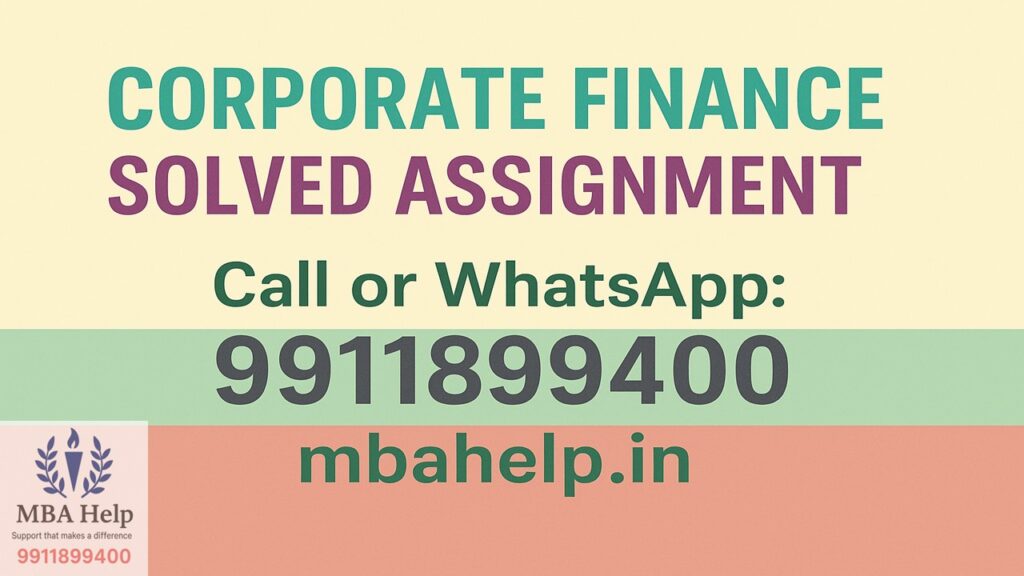 MBA Corporate Finance Solved Assignment 