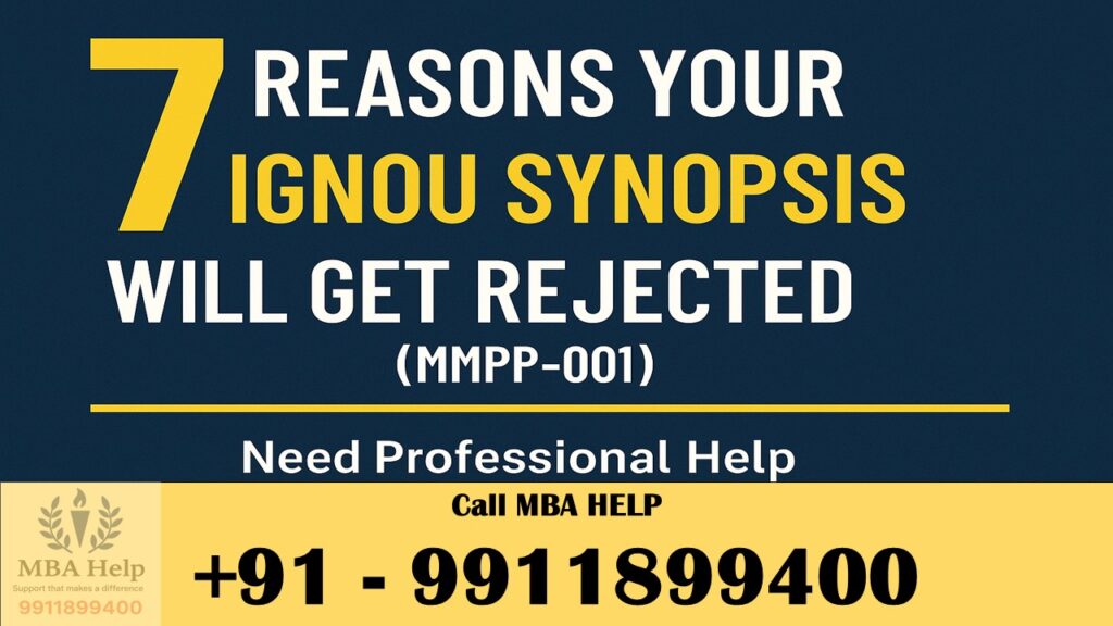 7 Reasons for your IGNOU Project Synopsis Rejection (MMPP-001) - And How to Fix Them ASAP