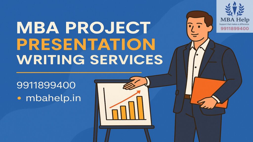 MBA Project Presentation Writing Services for AMITY, MIT, BITS Pilani, IGNOU Students