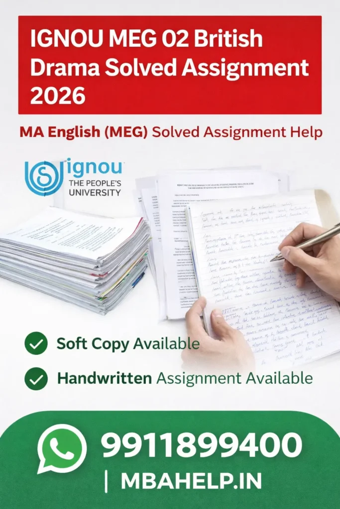 IGNOU MEG 02 British Drama Solved Assignment